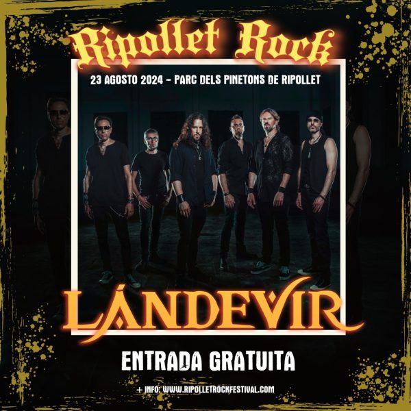 RIPOLLET ROCK FESTIVAL: cuarta confirmación con Lándevir. - METAL LEGION